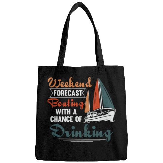 Boating and Drinking Weekend Boat Lover Bags