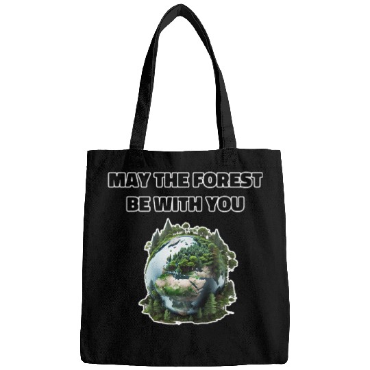 May the Forest Be With You Bags