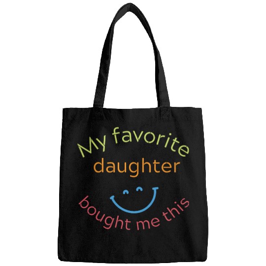 my favorite daughter bought me this Bags