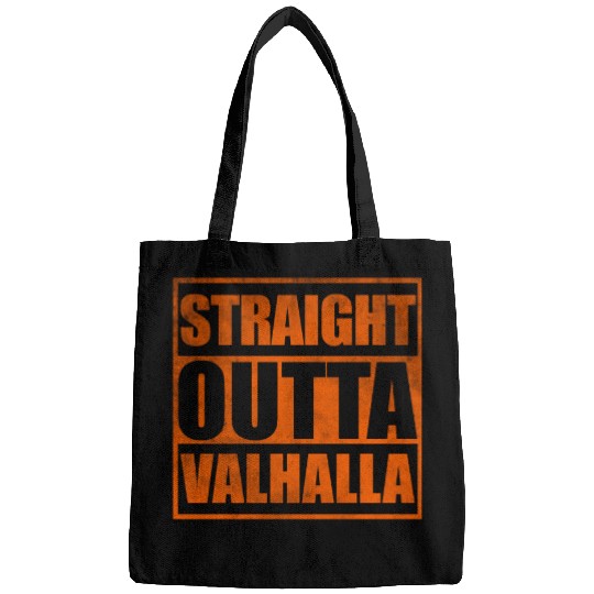 Straight outta Valhalla Bags