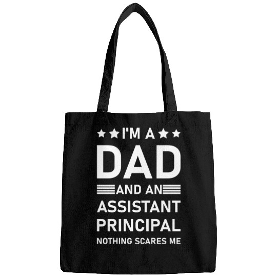 I'm A Dad And An Assistant Principal - Funny Bags