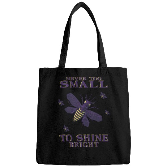never too small to shine bright firefly Bags