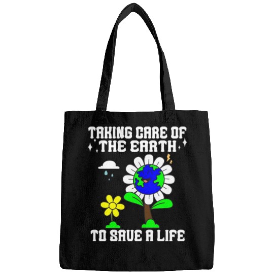 Taking care of the earth to save a life Earth day Bags