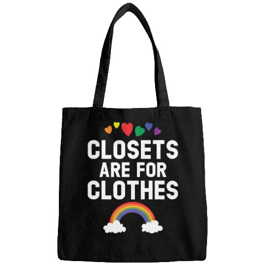 Closets Are For Clothes Rainbow Pride Month LGBTQ Bags
