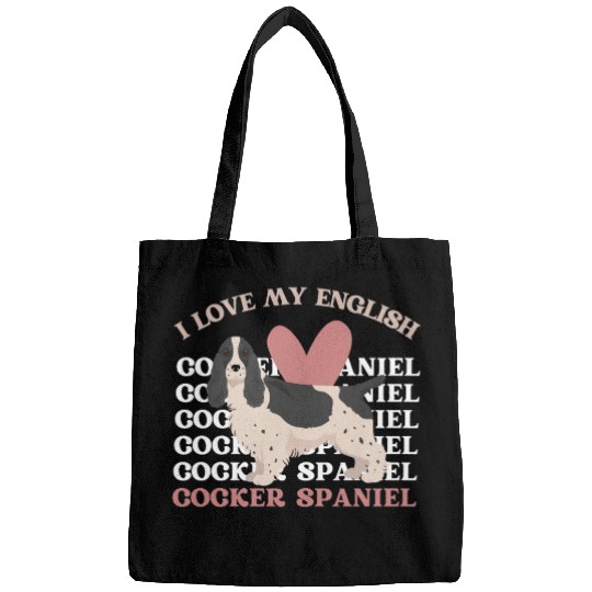 I love my English Cocker Spaniel dog mom dog dad Bags