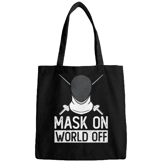 Mask On World Off Fencing Fencer Foil Bags