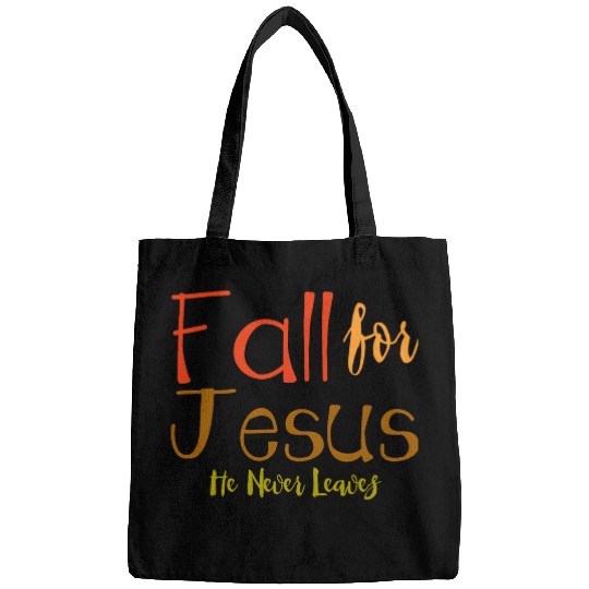 Fall For Jesus, He Never Leaves 4 Bags