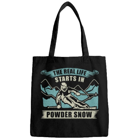 Skiing The Real Life Starts Bags