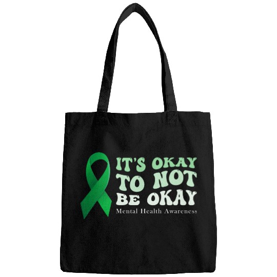 its okay to not be okay Mental Health Awareness Bags