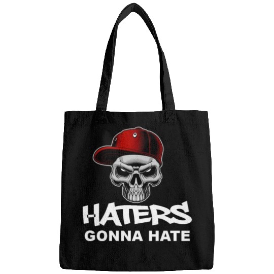Haters Gonna Hate Bags