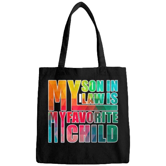 My Son In Law Is My Favorite Child Bags