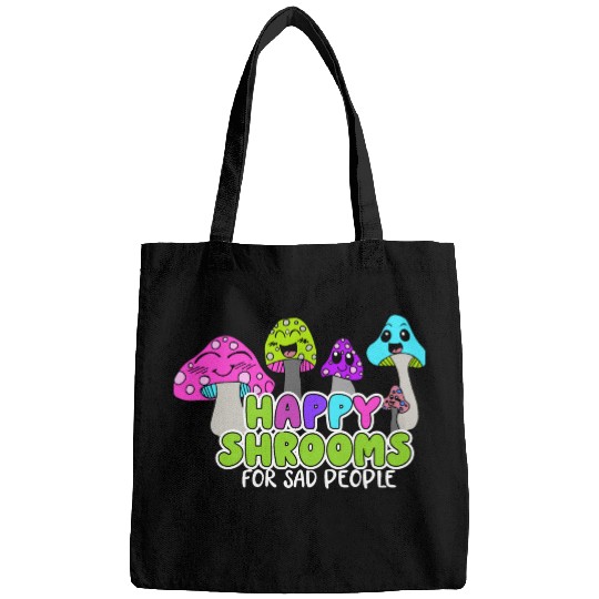 Happy Shrooms For Sad People Bags