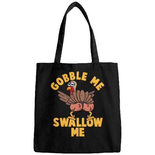 Twerking Turkey Gobble Me Swallow Me Thanksgiving Bags
