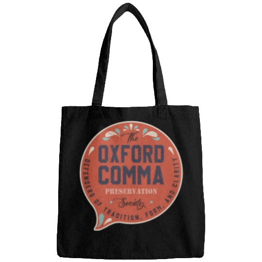 The Oxford Comma Preservation Society Team Oxford Bags