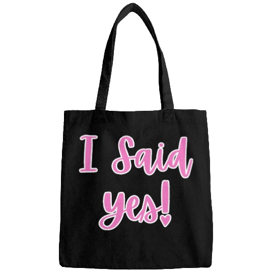 I said Yes Engagement Bags