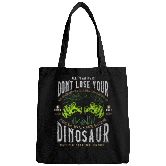 Don'T Lose Your Dinosaur Step Brothers Bags