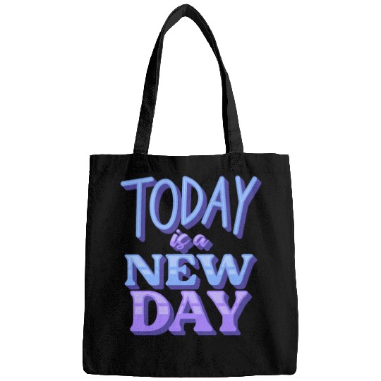 Fasion"Today is a New Day" Quotes Design Bags