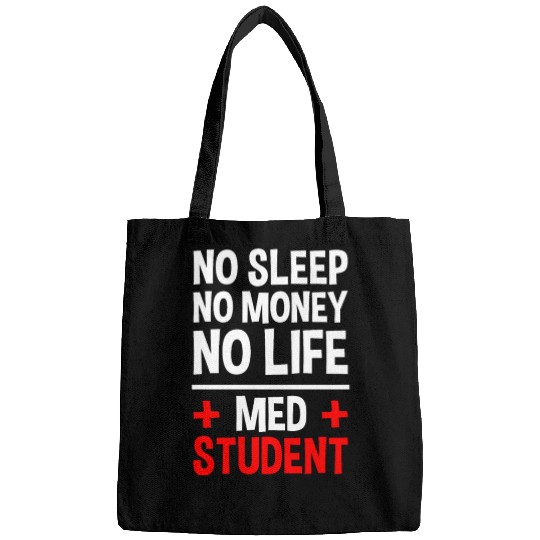 No Sleep No Money No Life Med Student 2 Bags