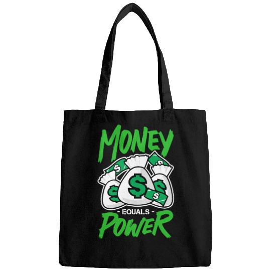 money equals power Bags