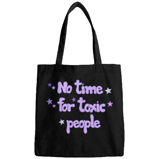 No Time For Toxic Bags