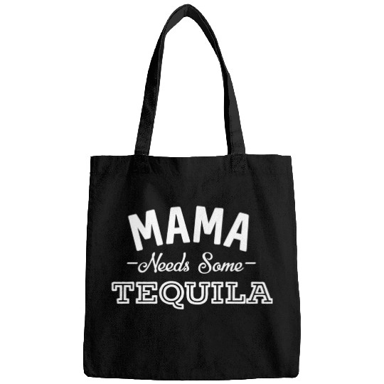 Mama Needs Some Tequila Alcohol Margarita Summer Bags