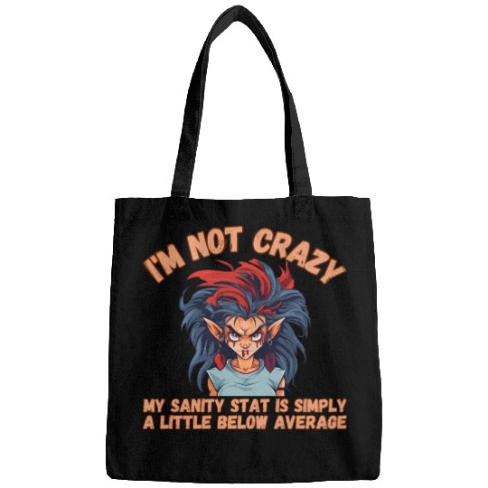I'm Not Crazy, Sanity Bags