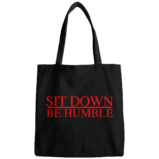 Sit Down Be Humble Rap Concert Bags