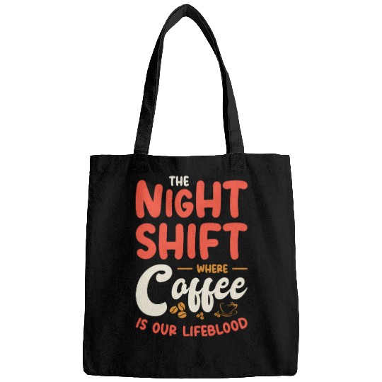Night Shift Worker Graveyard Duty Bags