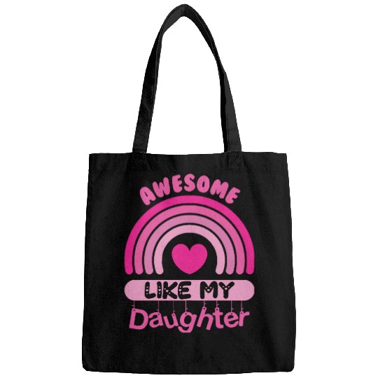 Awesome Like My Daughter Bags