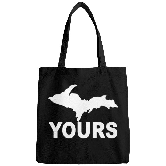 Up Yours Upper Peninsula Yooper Humor Bags