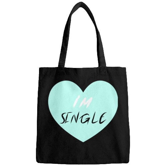 "I'm Single" Beautiful Bags -Love-Self