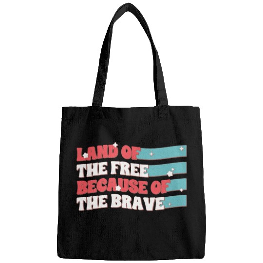Land Of The Free Because Of The Brave Bags