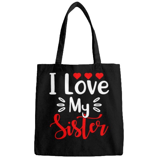 Best Sister Ever Sissy Sisterhood Greatest Sister Bags