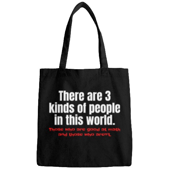 3 Kinds Of People Funny Math Bags