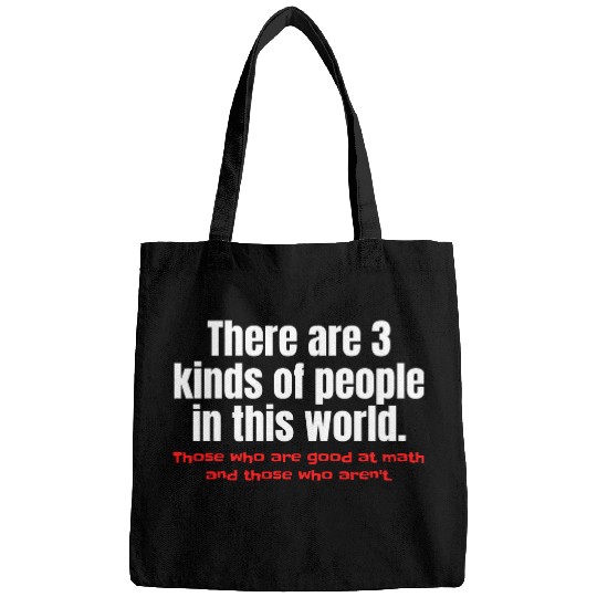 3 Kinds Of People Funny Math Bags