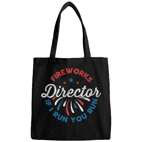 Fireworks Director If I Run Funny 4th Of July Bags