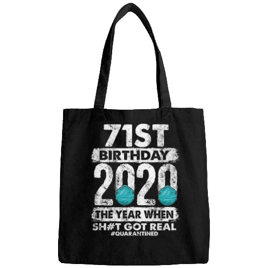 71st 2020 The Year Shit Got Real 71 Bags