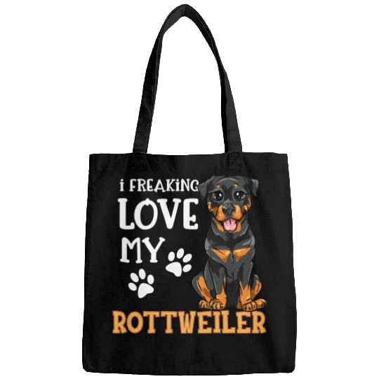 Rottweiler Dog Rottie Puppy I Freaking Love My Rot Bags