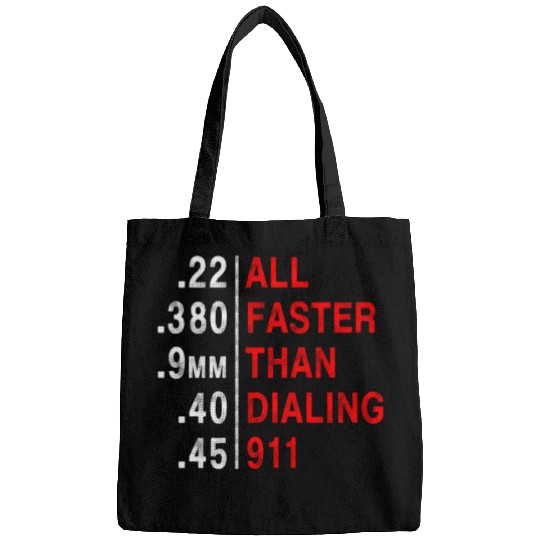 All Faster Than Dialing 911 Weapon Bullet Ammo Bags