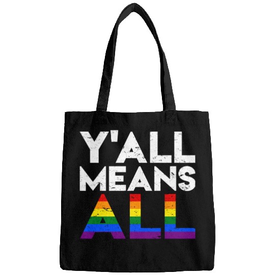 Y all Means All Lgbt Rainbow Pride Flag Bags
