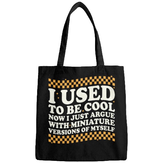 I Used To Be Cool Bags
