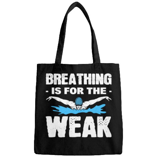 Breathing Is For The Weak Lifeguard Bags