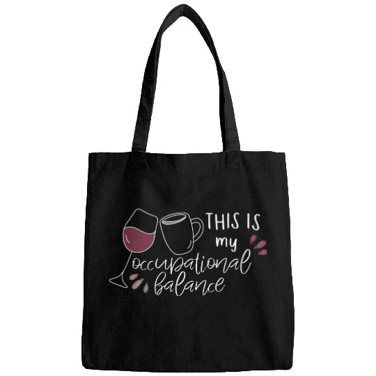 Funny This Is My Occupational Balance Wine And Bags