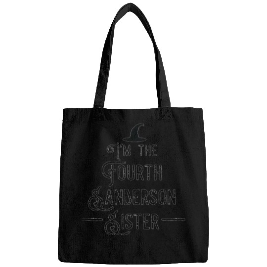 I'm the fourth Sanderson sister funny Halloween Bags
