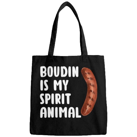 Boudin is My Spirit Animal, Funny Louisiana Cajun Bags