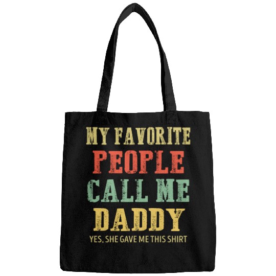 My Favorite People Call Me Daddy Vintage Bags