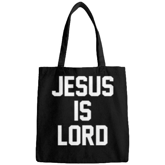 Jesus Is Lord Christian Faith Trust In God Christ Bags
