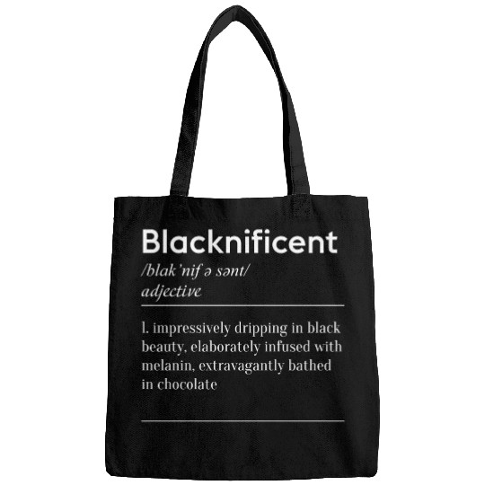 Blacknificent Definition Black History Melanin Bags