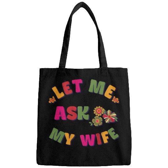 Let me ask my wife Bags