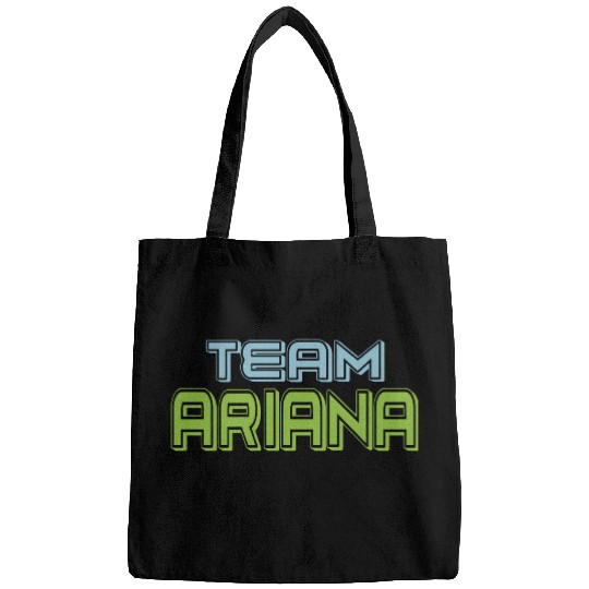 Show Support Be On Team Ariana Bags